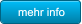mehr info mehr info