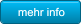 mehr info mehr info