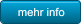 mehr info mehr info