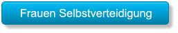 Frauen Selbstverteidigung Frauen Selbstverteidigung