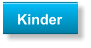 Kinder